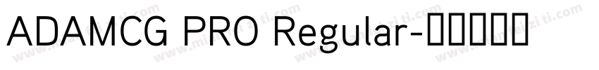 ADAMCG PRO Regular字体转换